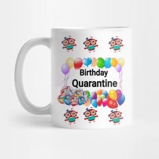 Birthday quarantine Mug